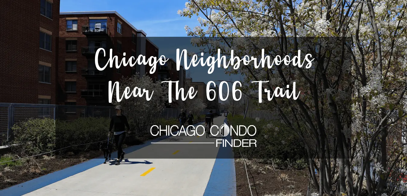 Chicago Neighborhoods Near The 606 Trail: Live Near The West Side's Top ...